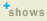 shows
